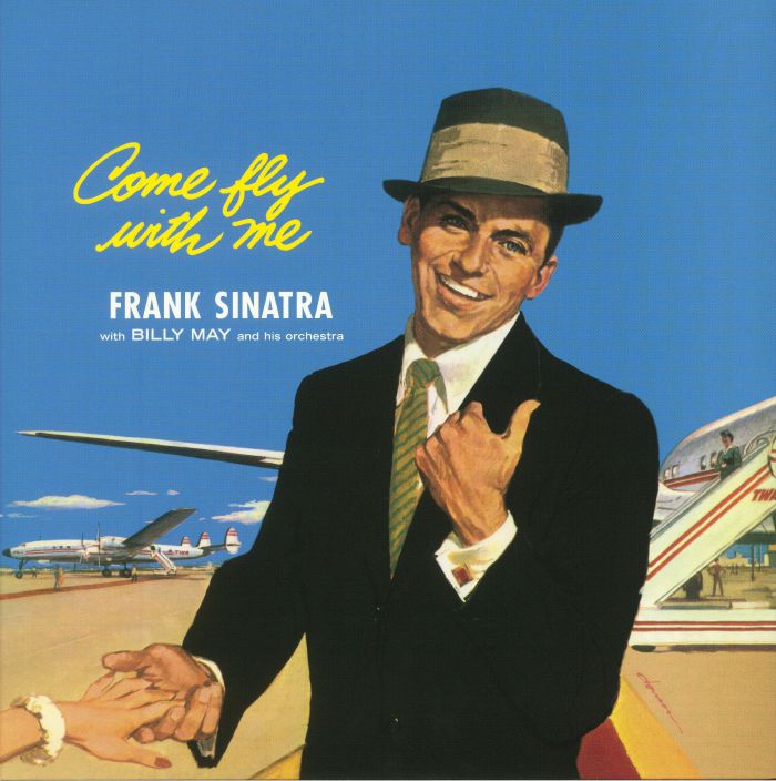 Frank Sinatra | Billy May and His Orchestra Come Fly With Me (reissue)