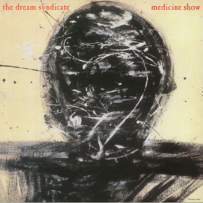 The Dream Syndicate – Medicine Show vinyl cover