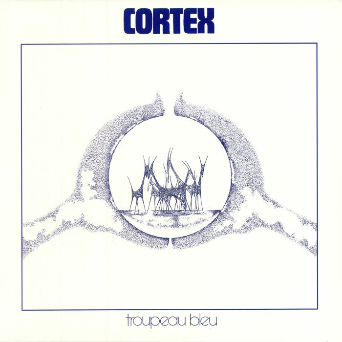 Cortex Troupeau Bleu (reissue)