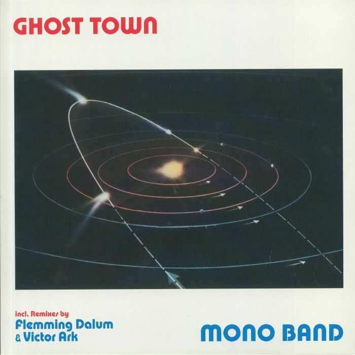 Mono Band Ghost Town