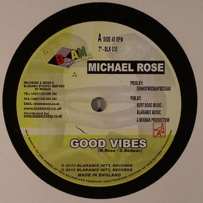 Michael Rose Good Vibes