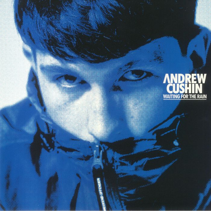 Andrew Cushin – Waiting For The Rain vinyl cover