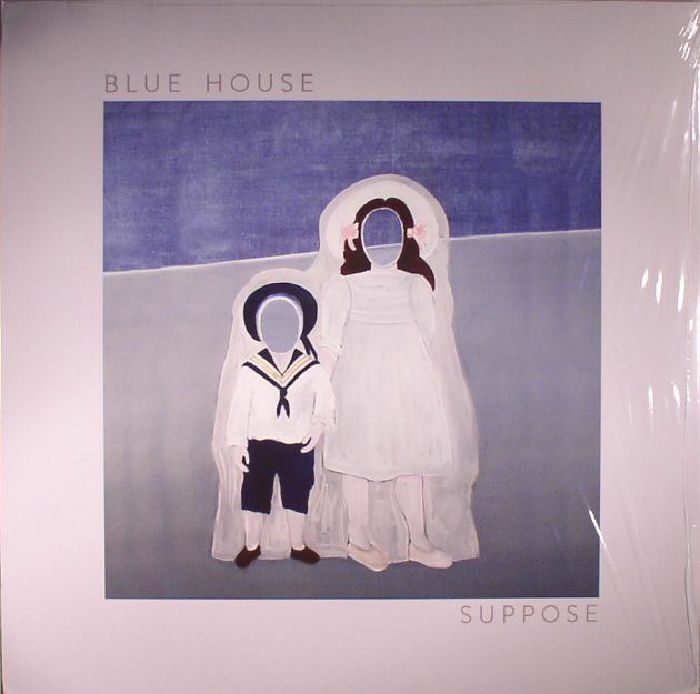 Blue House Suppose