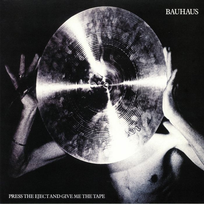Bauhaus Press The Eject & Give Me The Tape