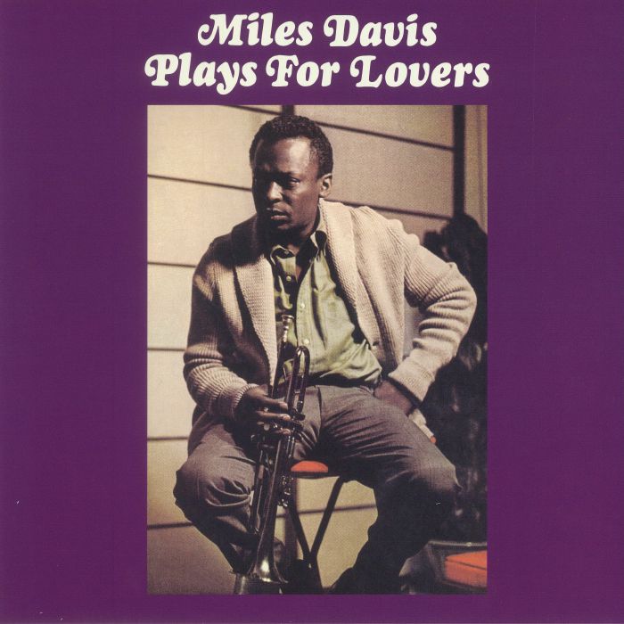 Miles Davis Plays For Lovers (reissue)
