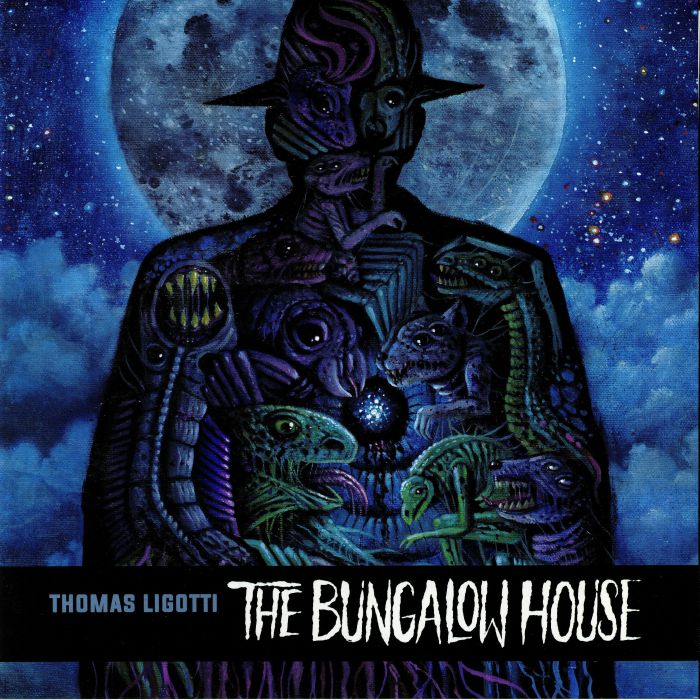 Thomas Ligotti | Jon Padgett The Bungalow House