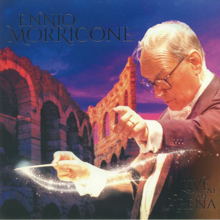 Ennio Morricone – Live At The Arena (Deluxe Edition) vinyl cover