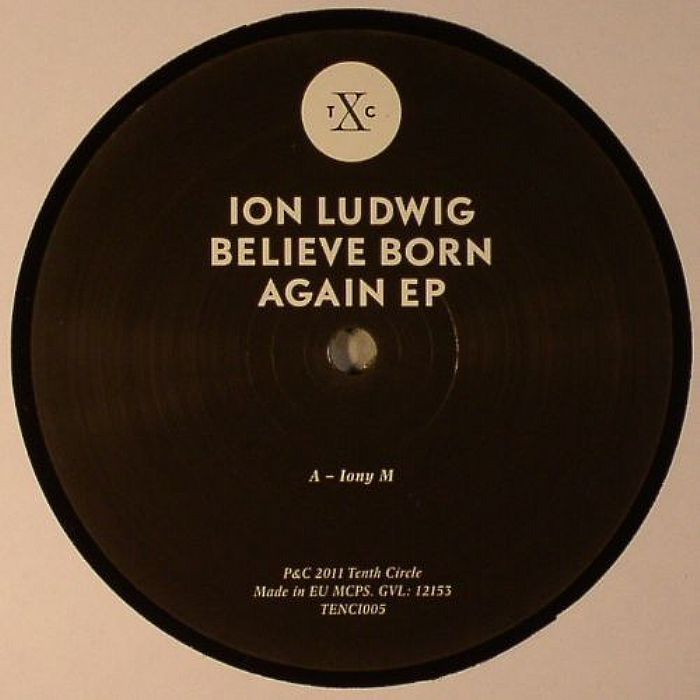 Ion Ludwig Believe Born Again EP