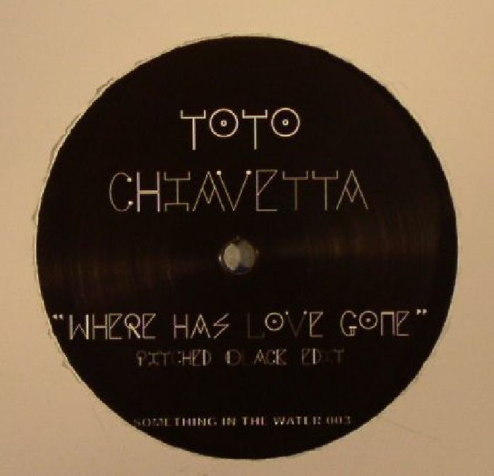 Toto Chiavetta | Pitched Black Where Has Love Gone