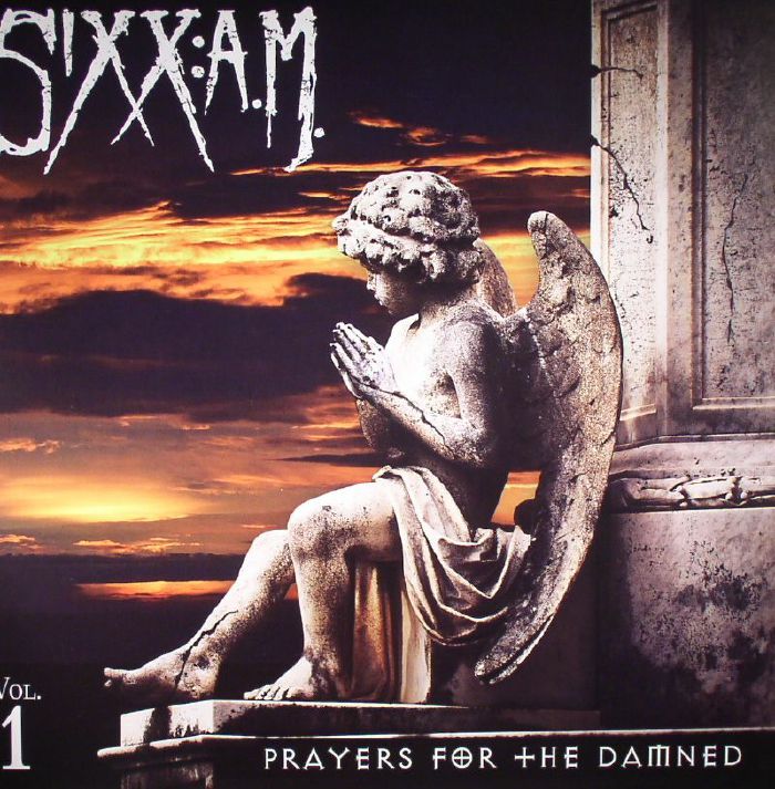 Sixx Am Prayers For The Damned Vol 1