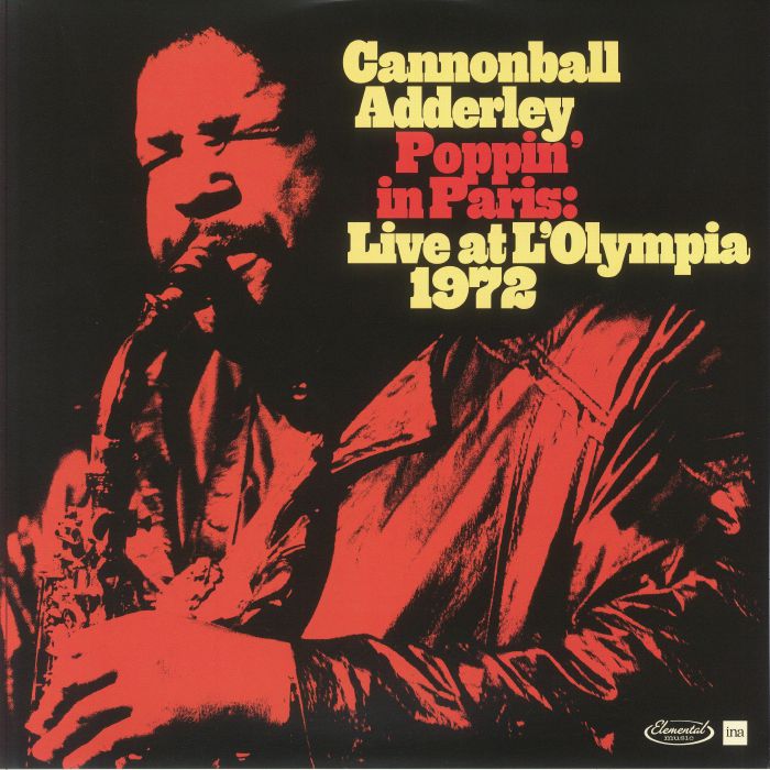 Cannonball Adderley Poppin In Paris: Live At LOlympia 1972 (Record Store Day RSD 2024)