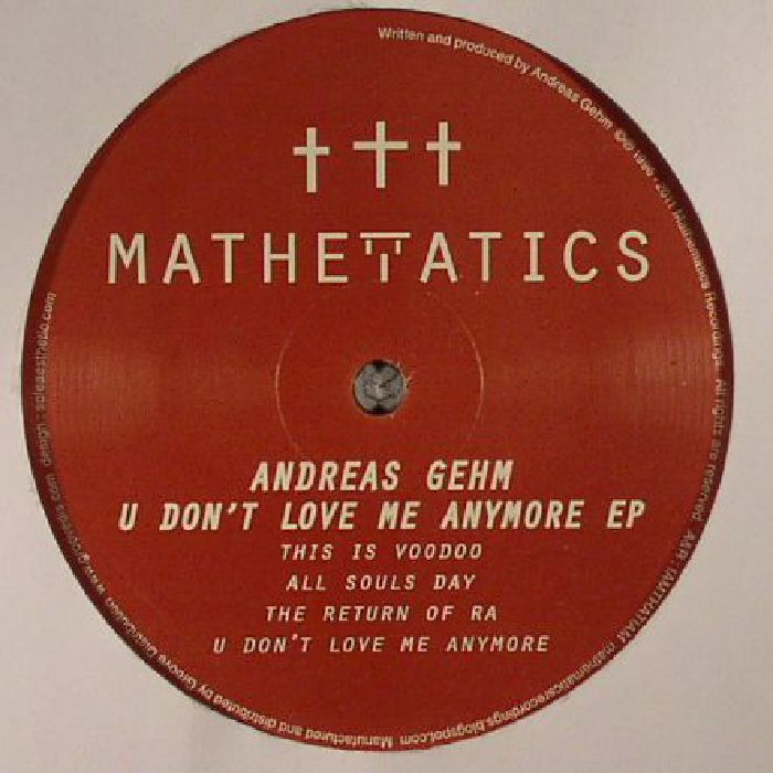 Andreas Gehm U Don't Love Me Anymore EP