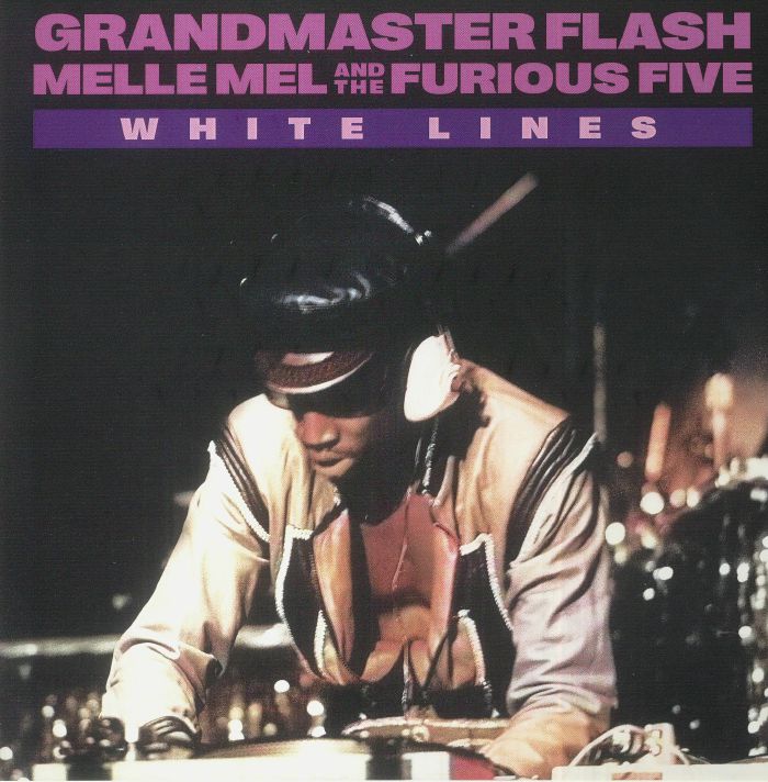 Grandmaster Flash | Melle Mel | The Furious Five – White Lines vinyl cover