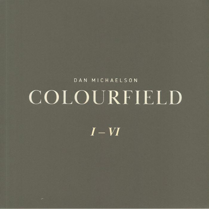 Dan Michaelson Colourfield I VI