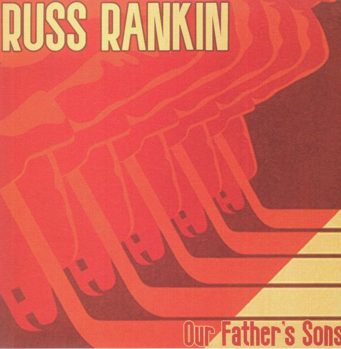 Russ Rankin Our Fathers Sons