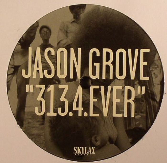 Jason Grove 313 4 Ever