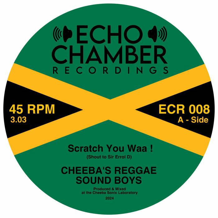 Cheebas Reggae Sound Boys Scratch You Waaa !