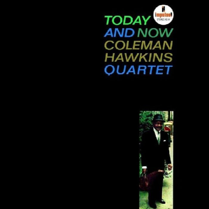 Coleman Hawkins Quartet Today and Now (Verve By Request)