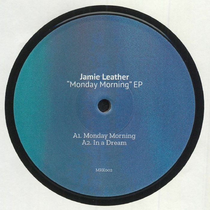 Jamie Leather Monday Morning EP