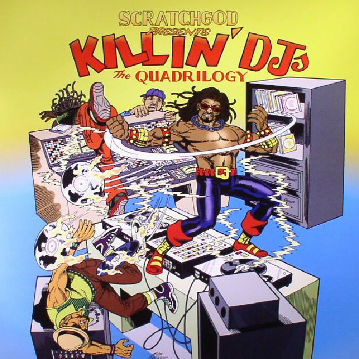 Ruckazoid Scratchgod presents Killin DJs: The Quadrilogy