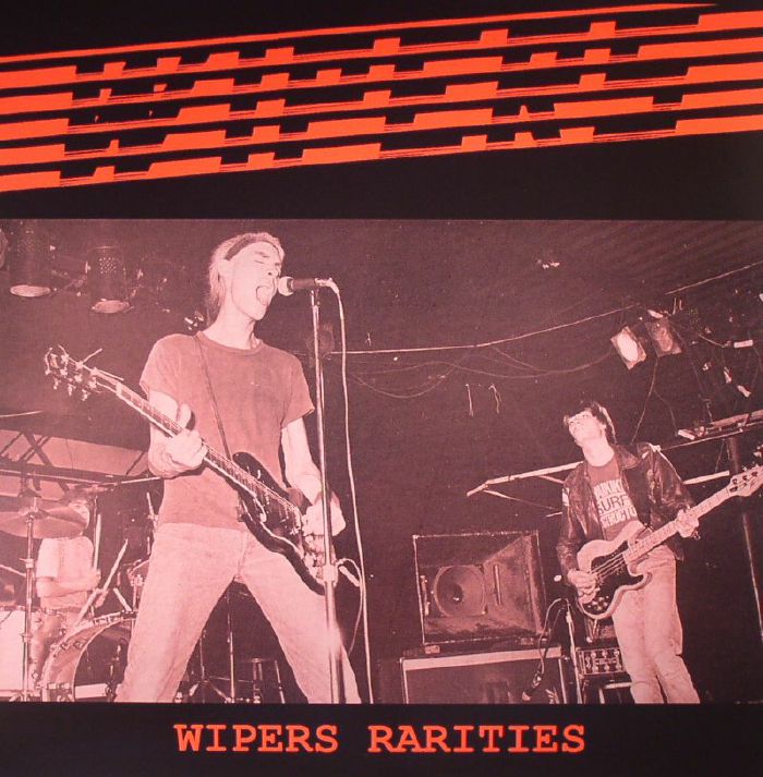 The Wipers Wipers Rarities