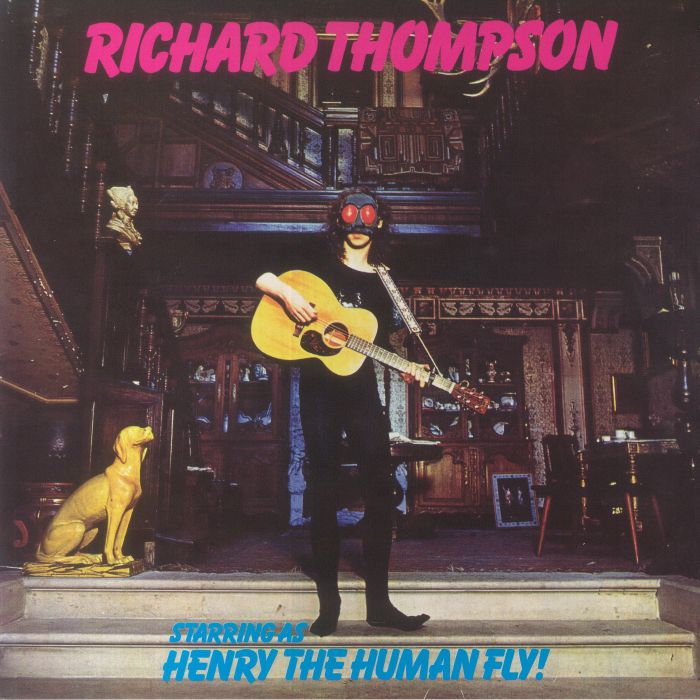 Richard Thompson Henry The Human Fly