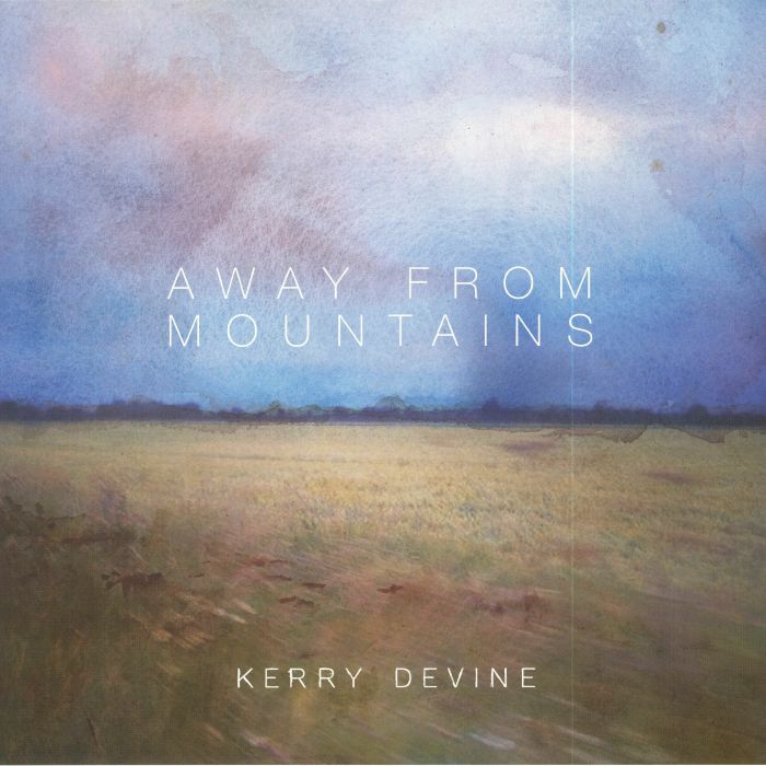 Kerry Devine Away From Mountains