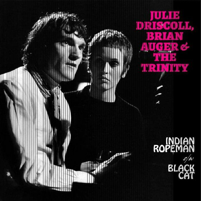 Julie Driscoll | Brian Auger and The Trinity Indian Rope Man