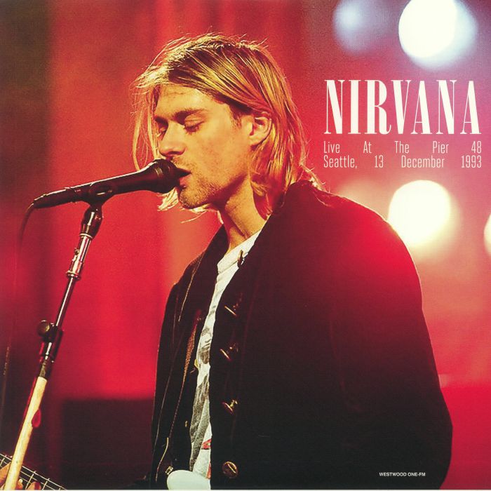 Nirvana Live At The Pier 48 Seattle December 13th 1993
