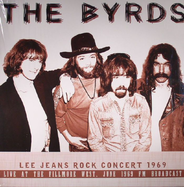 The Byrds Lee Jean Rock Concert 1969: Live At The Fillmore West FM Broadcast