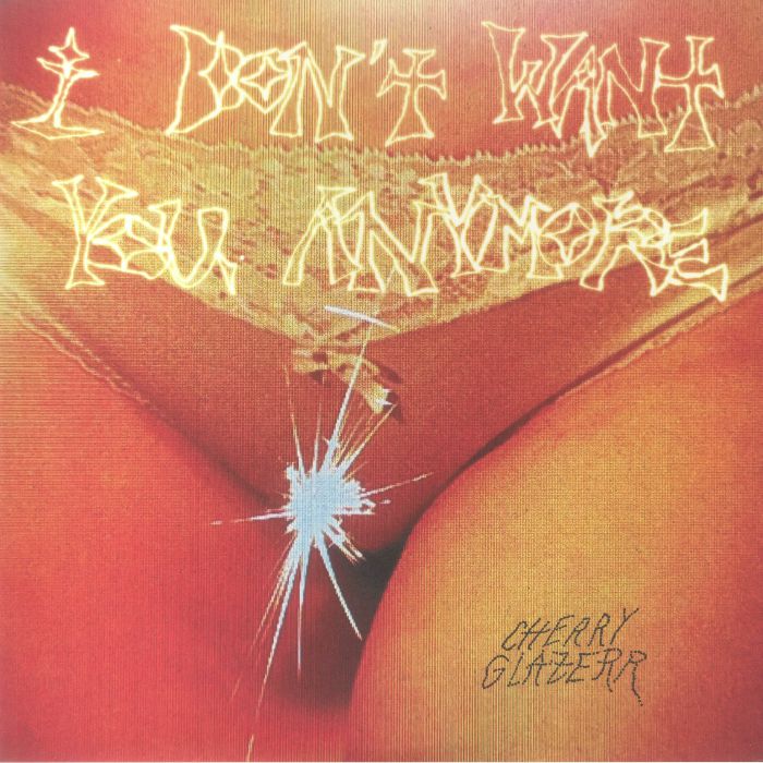 Cherry Glazerr – I Dont Want You Anymore vinyl cover