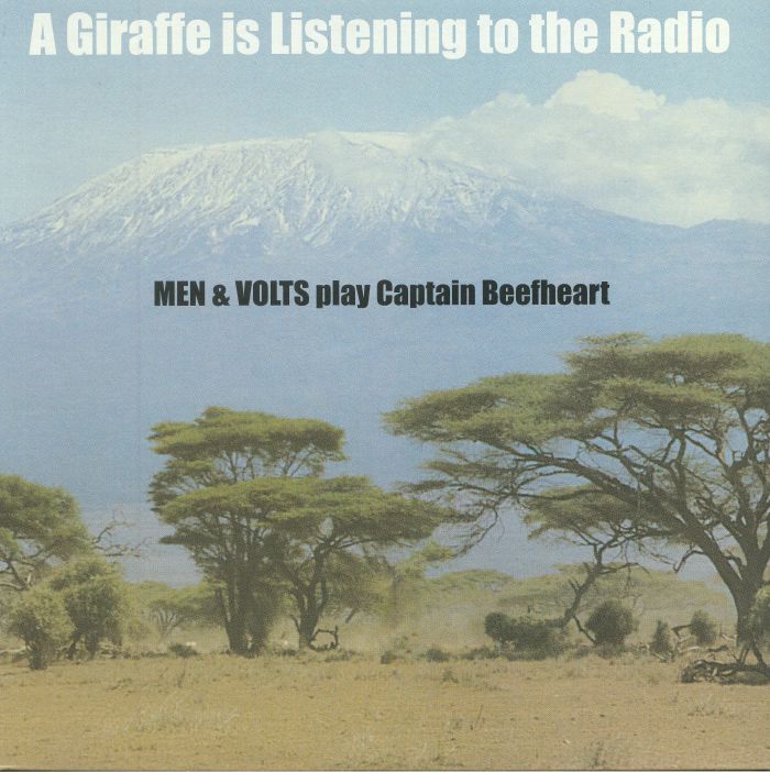 Men and Volts A Giraffe Is Listening To The Radio: Men and Volts Play Captain Beefheart