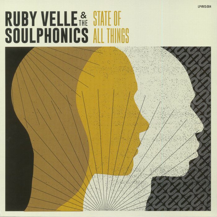 Ruby Velle and The Soulphonics State Of All Things