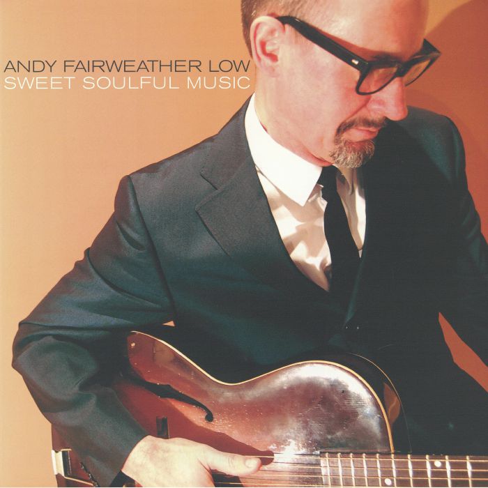 Andy Fairweather Low – Sweet Soulful Music vinyl cover