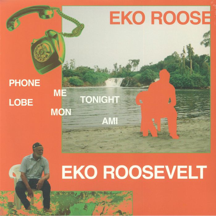 Eko Roosevelt Phone Me Tonight
