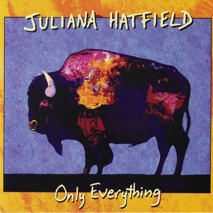 Juliana Hatfield Only Everything