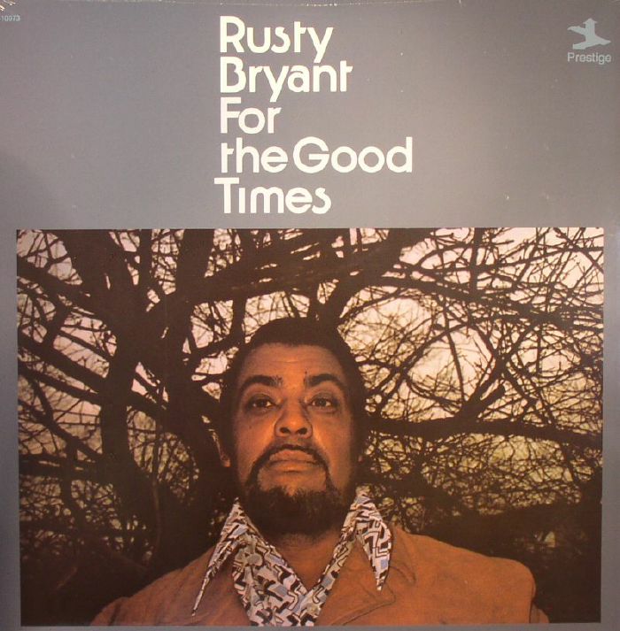 Rusty Bryant For The Good Times (reissue)