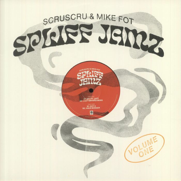 Scruscru | Mike Fot Spliff Jamz Volume One