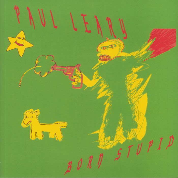 Paul Leary – Born Stupid vinyl cover