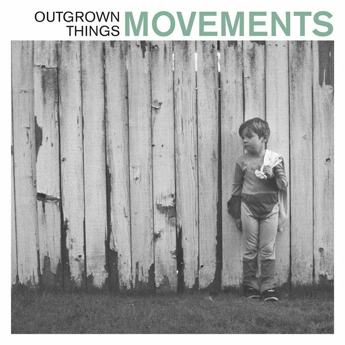 Movements Outgrown Things