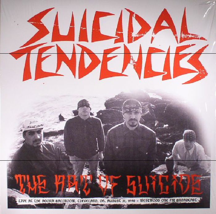 Suicidal Tendencies The Art Of Suicide: Live At The Agora Ballroom Cleveland OH August 31 1990 Westwood One FM Braodcast