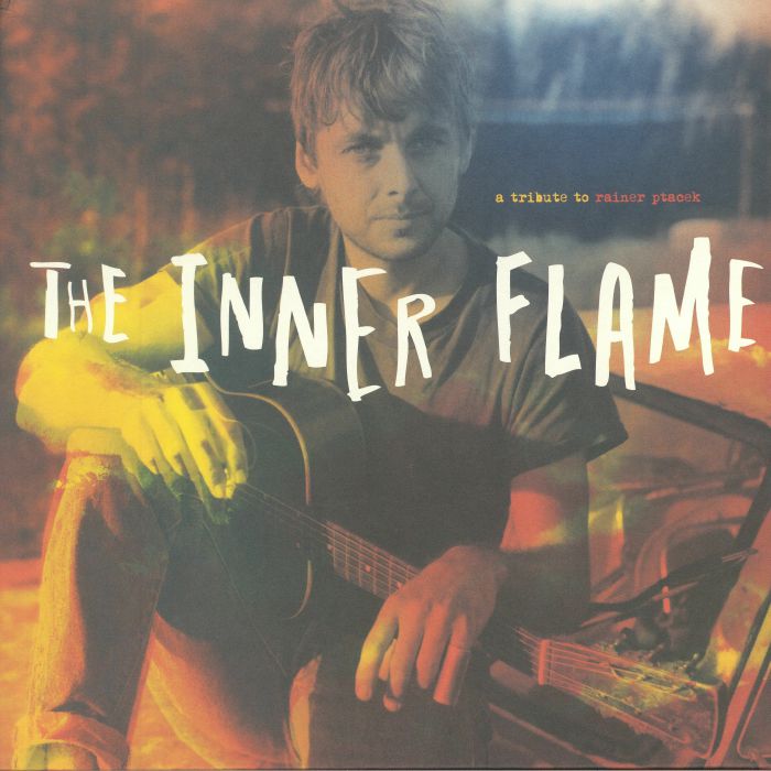 Various Artists The Inner Flame: A Tribute To Rainer Ptacek