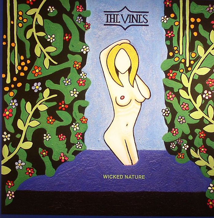 The Vines Wicked Nature