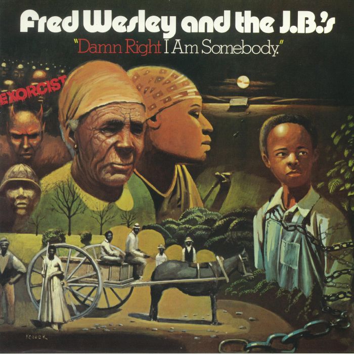 Fred and The Jbs Wesley Damn Right I Am Somebody (Record Store Day Black Friday release)