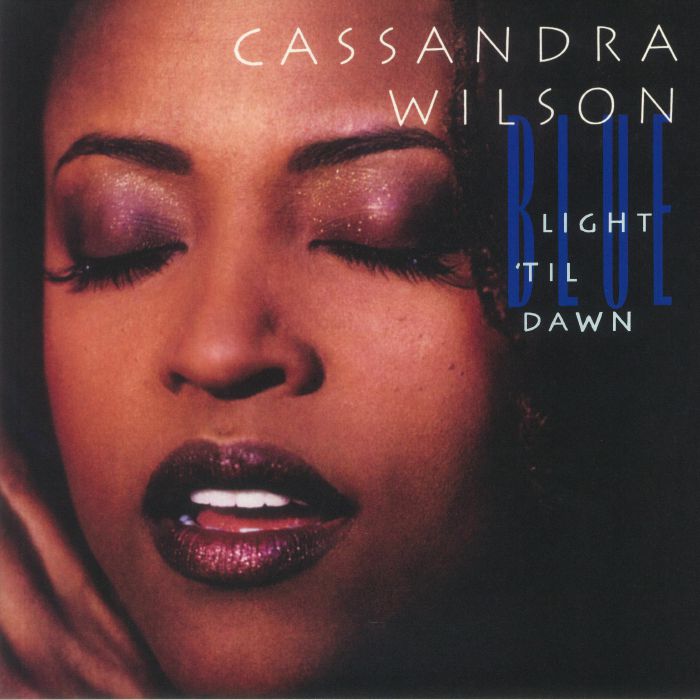 Cassandra Wilson Blue Light Til Dawn (Classic Vinyl Series)