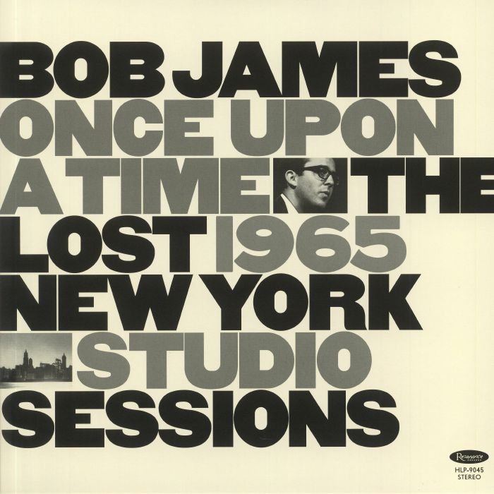 Bob James Once Upon A Time: The Lost 1965 New York Studio Sessions (Record Store Day 2020)