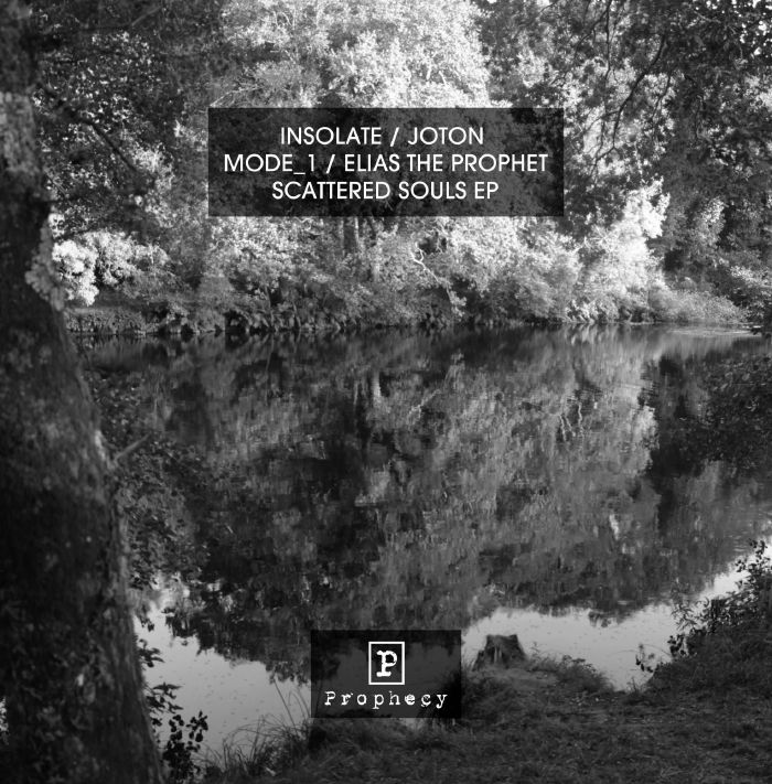 Insolate | Mode 1 | Elias The Prophet | Joton Scattered Souls EP