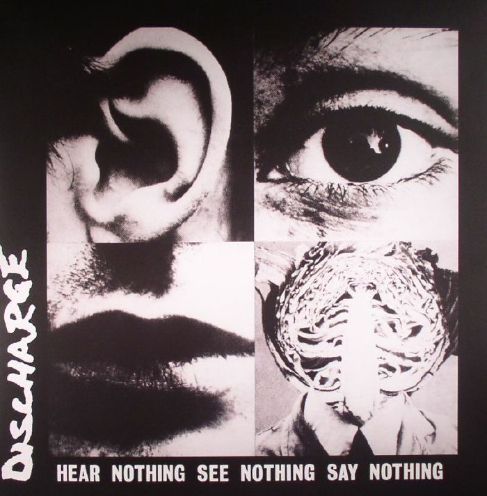 Discharge – Hear Nothing See Nothing Say Nothing vinyl cover