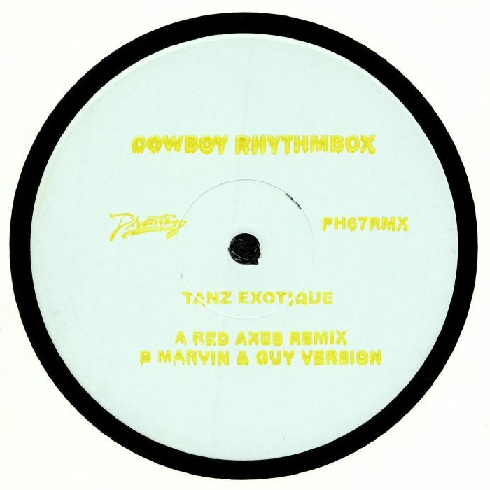 Cowboy Rhythmbox Tanz Exotique (remixes)