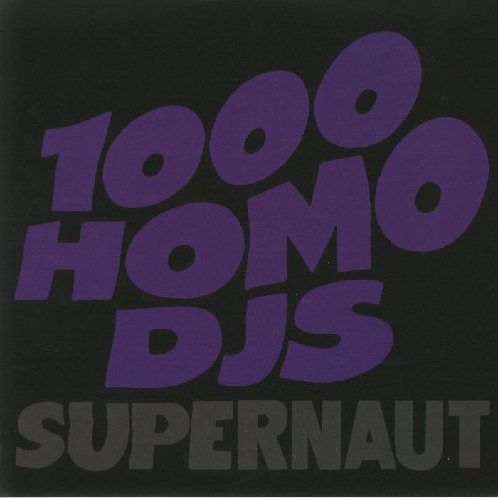 1000 Homo Djs Supernaut